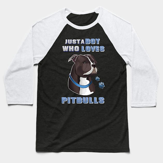 Just A Boy Who Loves Pitbulls Baseball T-Shirt by LetsBeginDesigns